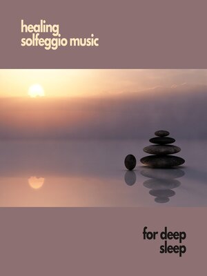 cover image of healing solfeggio music for deep sleep